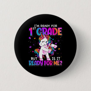 I'm Ready For 1st Grade Back To School 1st Grade G 6 Cm Round Badge