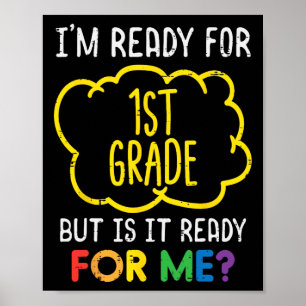 Im Ready For 1st Grade Fun First Day Of School Boy Poster