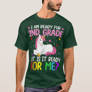 Im Ready For 2nd Grade But Is It Ready For Me Cute T-Shirt