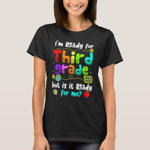 I'm Ready For 3rd Grade Cool Kids Back To School T-Shirt