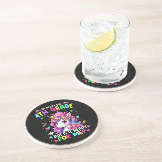 Im Ready for 4th Grade Unicorn First Day of School Coaster