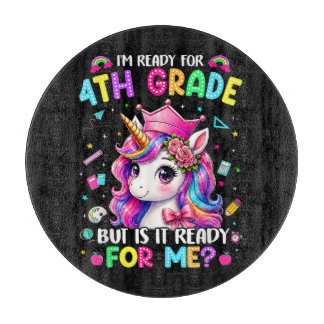 Im Ready for 4th Grade Unicorn First Day of School Cutting Board