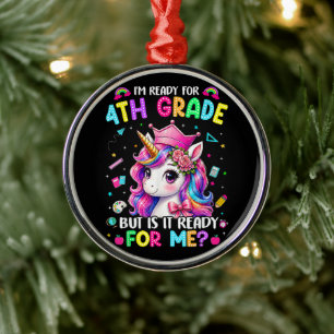 Im Ready for 4th Grade Unicorn First Day of School Metal Tree Decoration