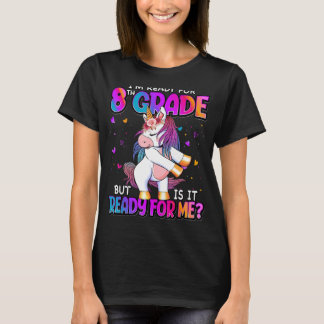I'm Ready For 8th Grade   Back To School 8th Grade T-Shirt