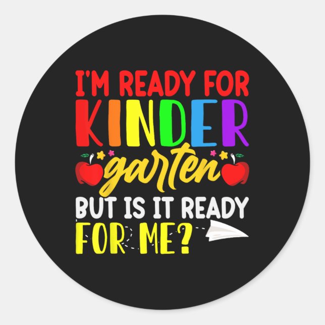 I'm Ready For First Day of School Kindergarten Boy Classic Round Sticker (Front)