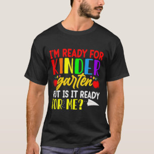 I'm Ready For First Day of School Kindergarten Boy T-Shirt