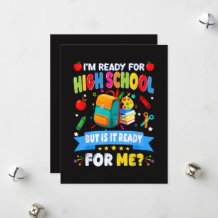 I'm Ready For High School But Is It Ready For Me Holiday Card