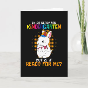 I'm ready for Kindergarten Card
