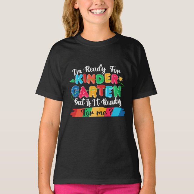 I'm Ready for Kindergarten Cute Shirt (Front)