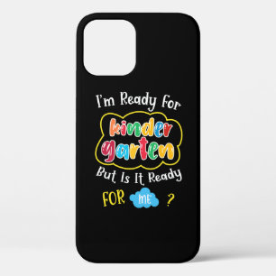 i'm ready for kindergaten iPhone 12 pro case