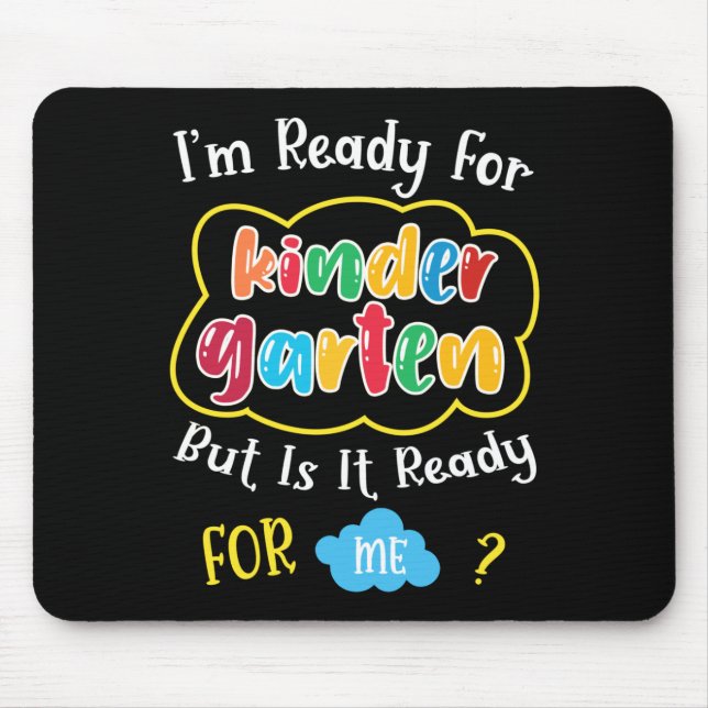 i'm ready for kindergaten mouse mat (Front)