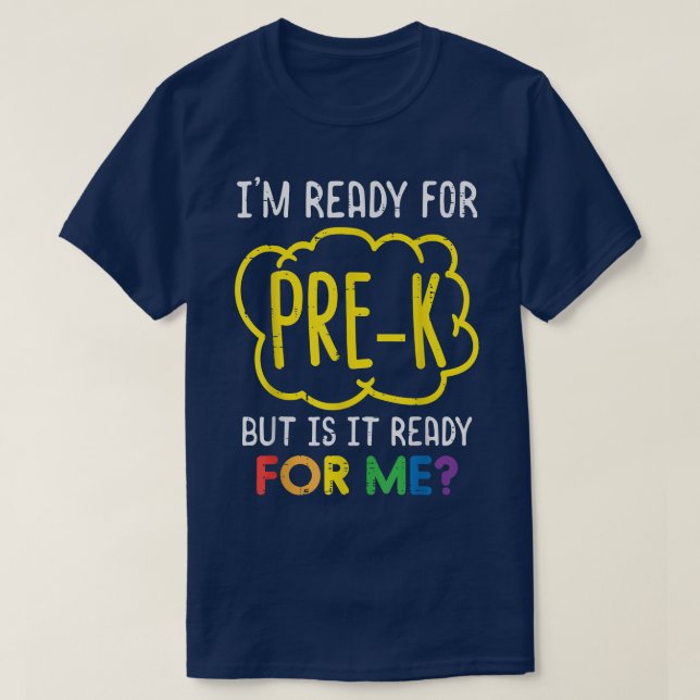 Im Ready For Pre-K Funny Prek First Day Of School  T-Shirt (Design Front)