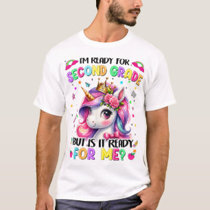 Im Ready For Second Grade Unicorn First Day Of  T-Shirt