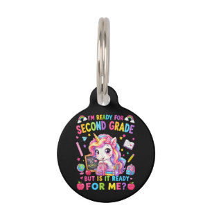 Im Ready for Second Grade Unicorn First Day Pet Tag