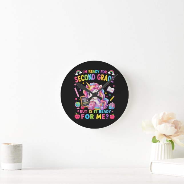 Im Ready for Second Grade Unicorn First Day Round Clock (Home)
