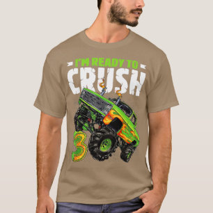 Im Ready o Crush 3rd Birthday Boy Monster ruck 3 Y T-Shirt