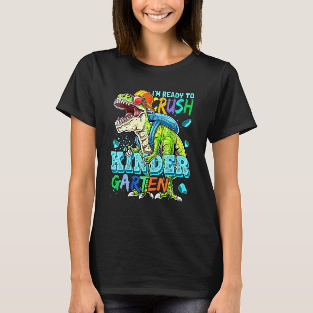 I'm Ready Rush To Kindergarten  Dinosaur T-Shirt (Front)