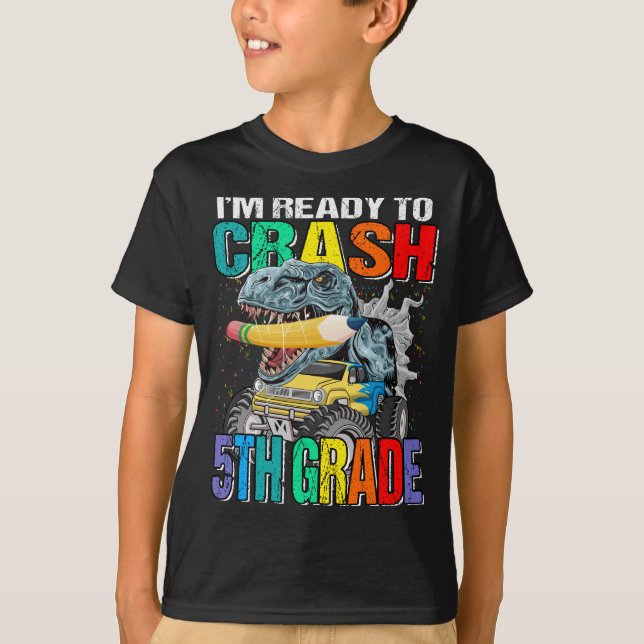 I'm Ready To Crash 5th Grade Monster Truck  T-Shirt (Front)
