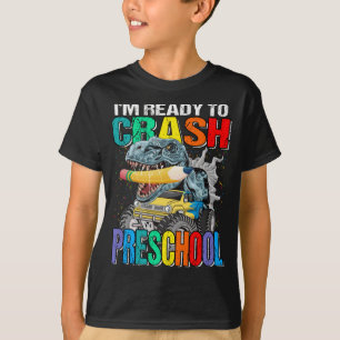 I'm Ready To Crash Preschool Monster Truck  T-Shirt