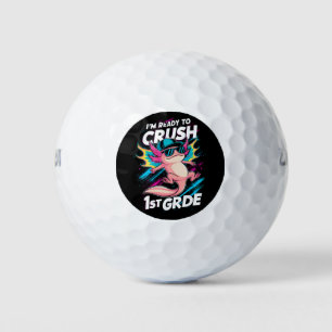 I'm Ready to Crush 1st Grade Axolotl Back School Golf Balls
