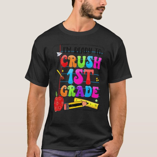 I'm Ready To Crush 1st Grade Back To School Kit Gi T-Shirt (Front)