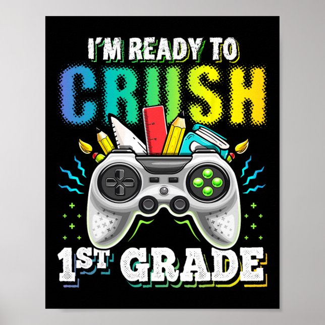 I'm Ready to Crush 1st Grade Back to School Video  Poster (Front)