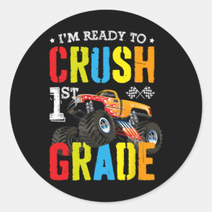 Im Ready To Crush 1st Grade Boy Monster Truck Back Classic Round Sticker