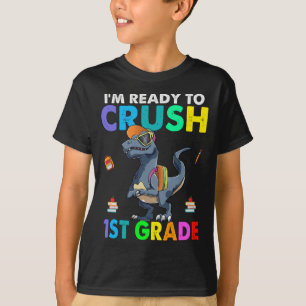 I'm Ready To Crush 1st Grade Boys Back To School T-Shirt