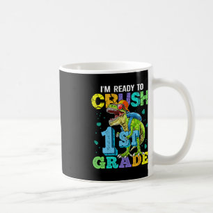 I'm Ready To Crush 1st Grade Dinosaur Back To Scho Coffee Mug
