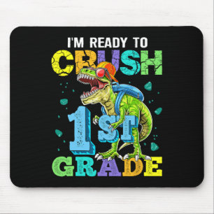 I'm Ready To Crush 1st Grade Dinosaur Back To Scho Mouse Mat