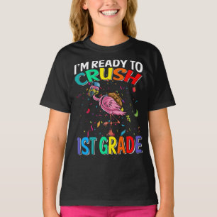 I'm Ready To Crush 1st Grade Flamingo T-Shirt