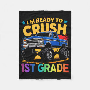 Im Ready To Crush 1st Grade Monster Truck Back To Fleece Blanket