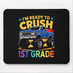 I'm Ready To Crush 1st Grade Monster Truck Ck To S Mouse Mat