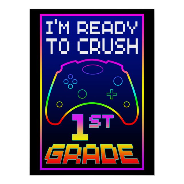 I'M READY TO CRUSH 1st GRADE Poster (Front)