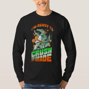 I'm Ready To Crush 1st Grade TRex Dinosaur Monster T-Shirt