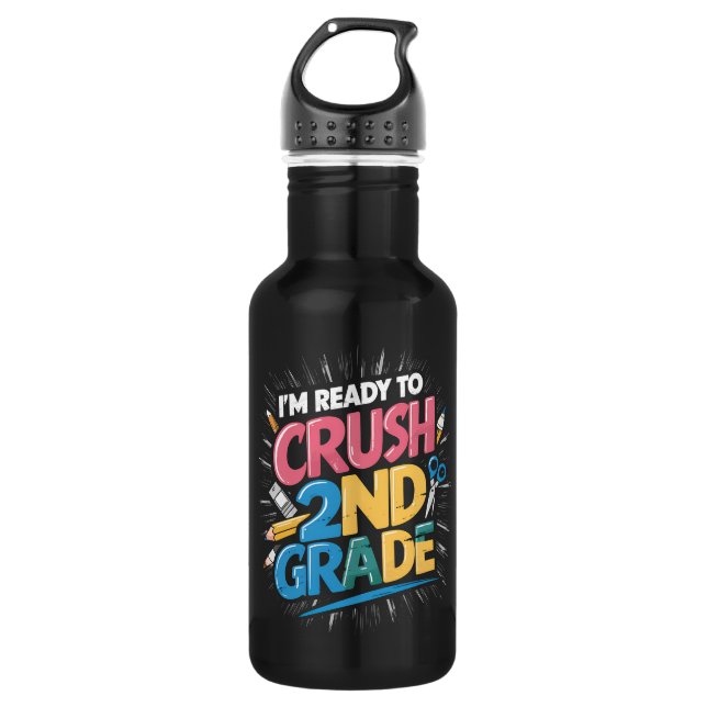 I'm Ready to Crush 2nd Grade Back to School 532 Ml Water Bottle (Front)