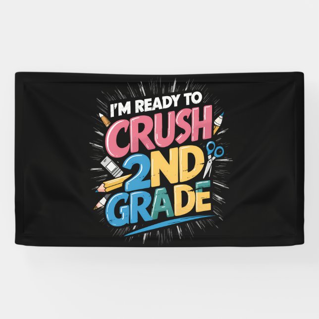 I'm Ready to Crush 2nd Grade Back to School Banner (Horizontal)