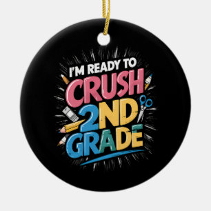 I'm Ready to Crush 2nd Grade Back to School Ceramic Tree Decoration