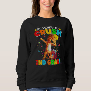 I'm Ready To Crush 2nd Grade Back To School Dabbin Sweatshirt