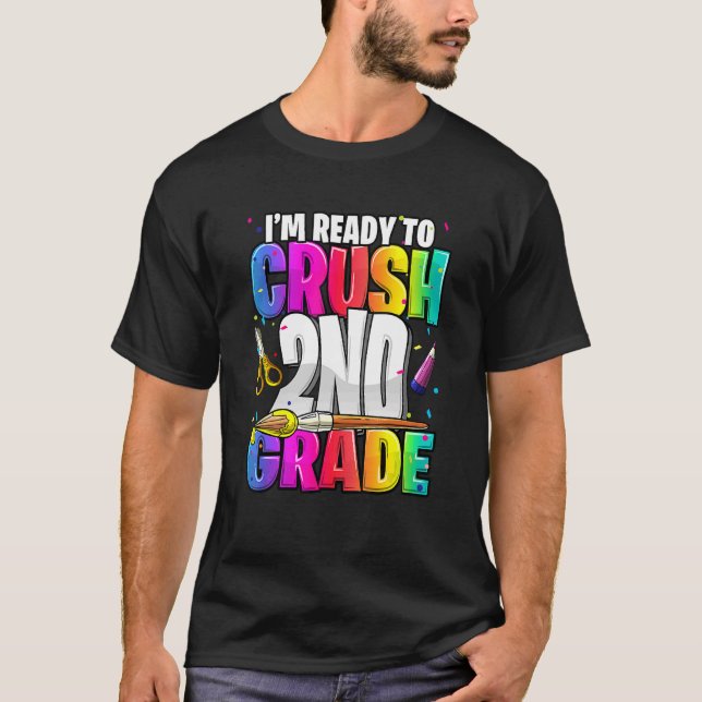 I'm Ready To Crush 2nd Grade Back To School Kit Gi T-Shirt (Front)