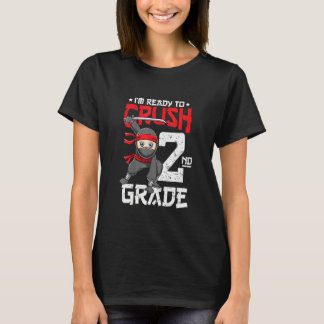 I'm Ready To Crush 2nd Grade Back To School Ninja  T-Shirt