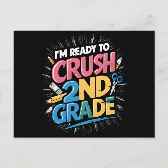 I'm Ready to Crush 2nd Grade Back to School Postcard (Front)