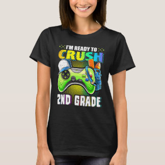 I'm Ready To Crush 2nd Grade Back To School Video T-Shirt