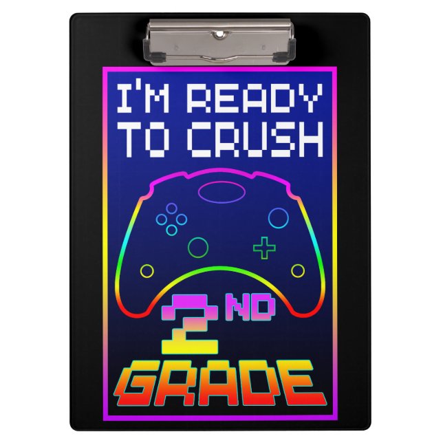 I'M READY TO CRUSH 2nd GRADE Clipboard (Front)