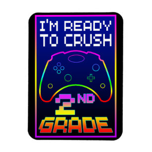 I'M READY TO CRUSH 2nd GRADE Magnet