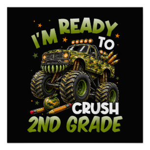 I'm Ready to Crush 2nd Grade Monster Truck Poster
