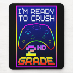 I'M READY TO CRUSH 2nd GRADE Mouse Mat
