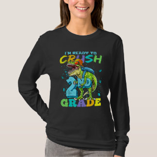 I'm Ready To Crush 2nd Grade Rex Dinosaur Back To T-Shirt