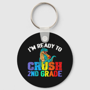 I'm Ready To Crush 2nd Grade T Rex Dinosaur Back t Key Ring