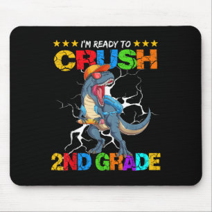 Im Ready To Crush 2nd Grade T Rex Dinosaur Back To Mouse Mat